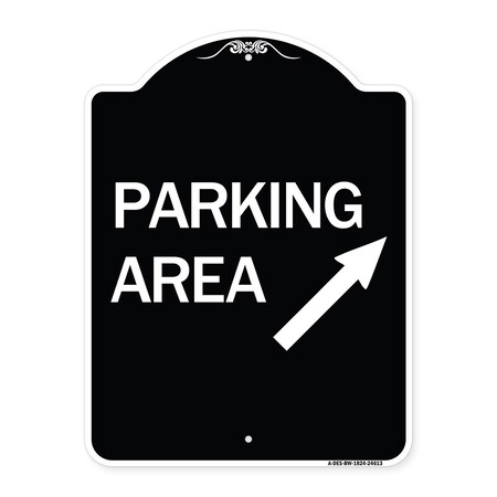 Signmission Parking Area Up Right Arrow Symbol Heavy-Gauge Aluminum Architectural Sign, 24" x 18", BW-1824-24613 A-DES-BW-1824-24613
